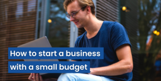 How to start a small business with a small budget
